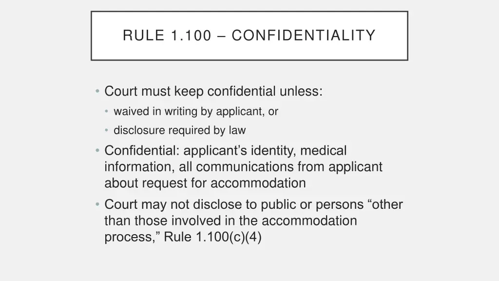 rule 1 100 confidentiality