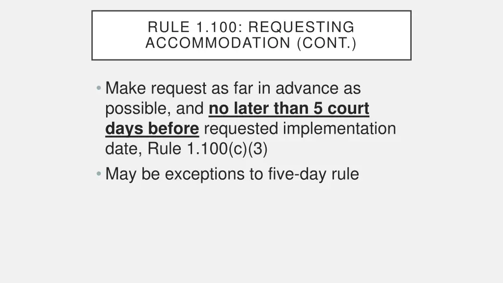 rule 1 100 requesting accommodation cont 2