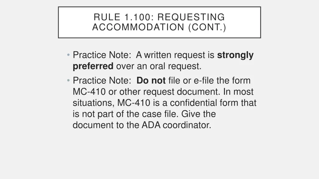 rule 1 100 requesting accommodation cont