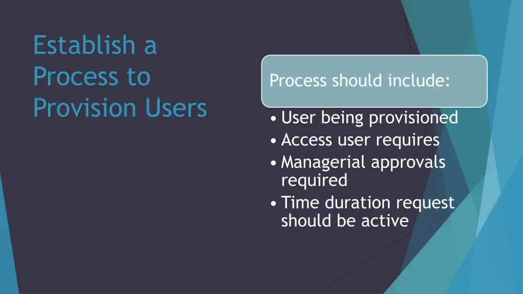 establish a process to provision users