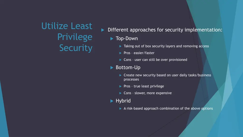 utilize least privilege security