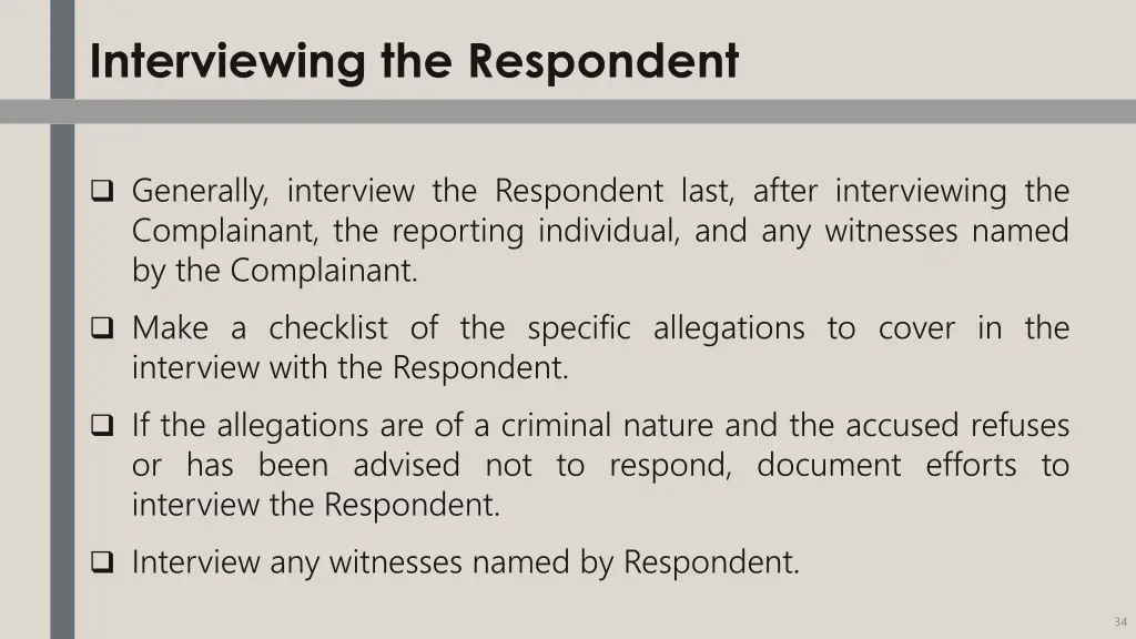 interviewing the respondent