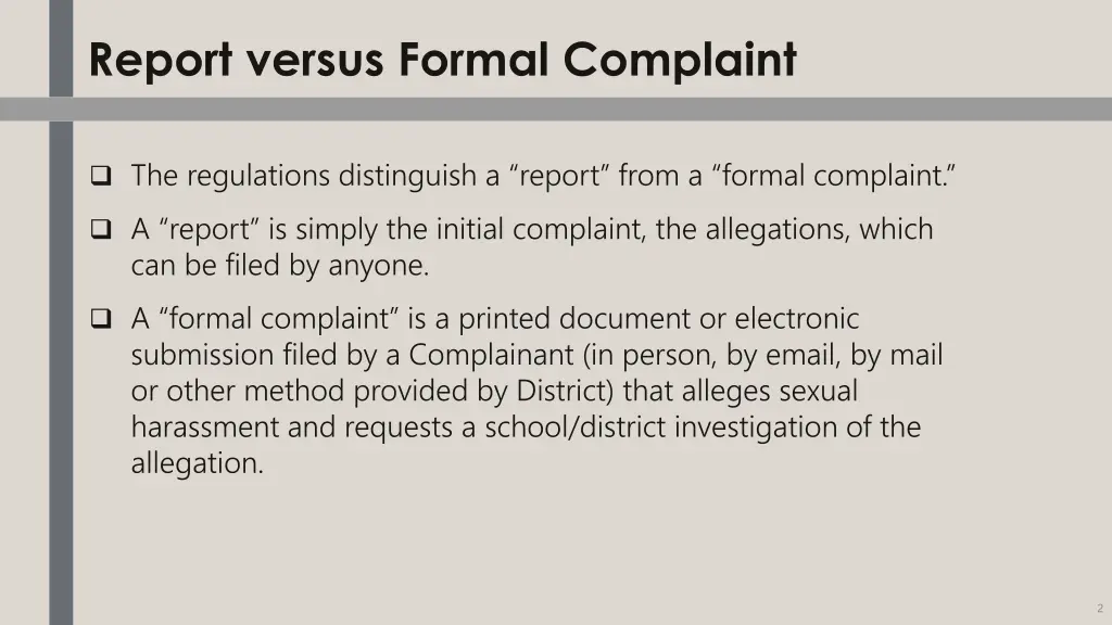 report versus formal complaint