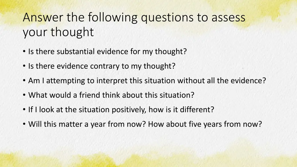 answer the following questions to assess your