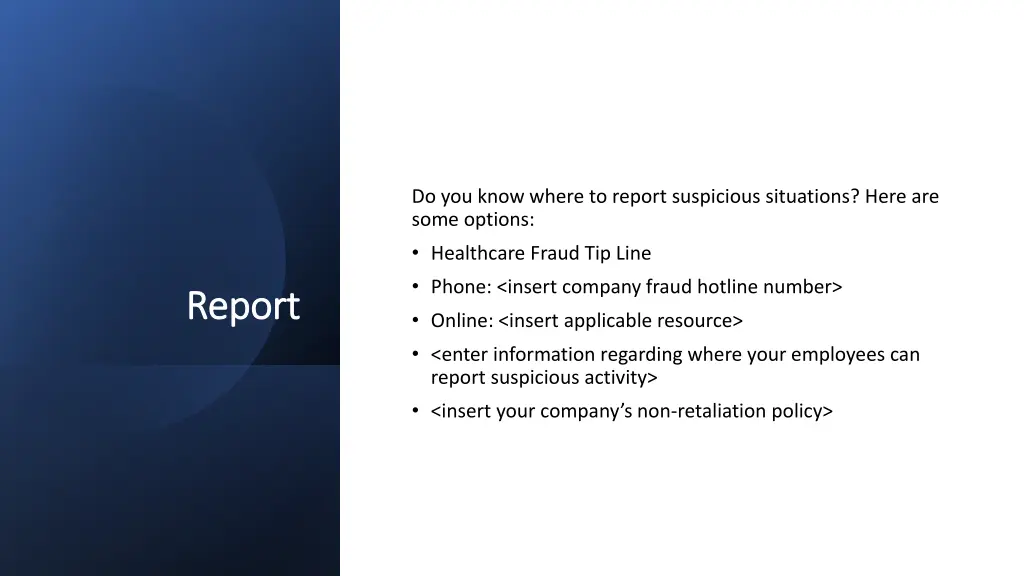 do you know where to report suspicious situations