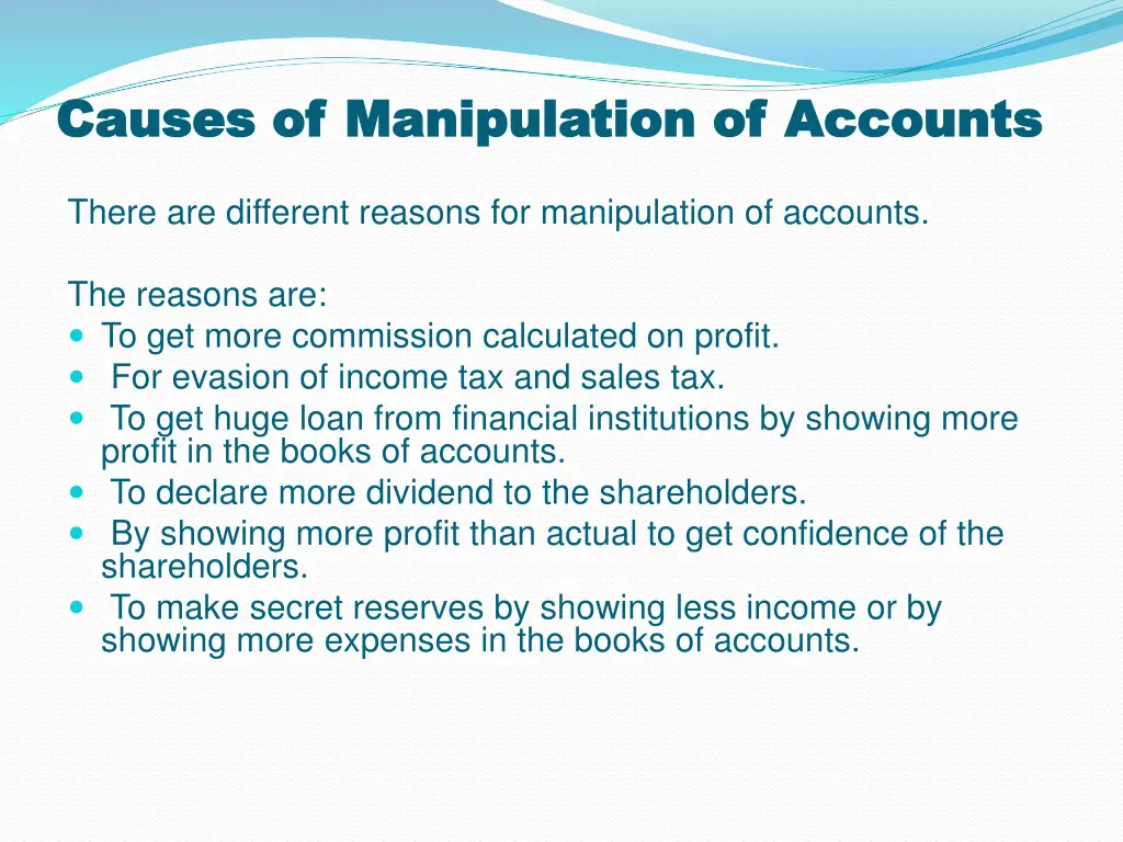 causes of manipulation of accounts causes