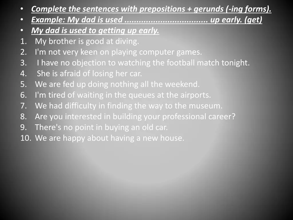 complete the sentences with prepositions gerunds