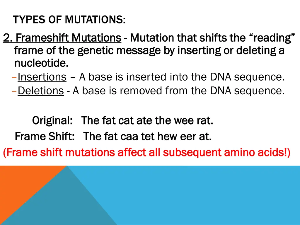 types of mutations 2 2 frameshift frameshift