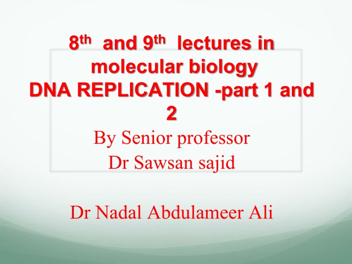 8 th and 9 th lectures in molecular biology