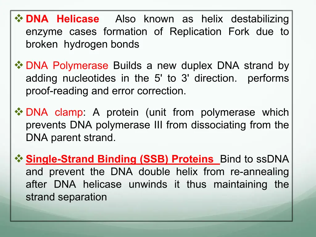 dna helicase also known as helix destabilizing