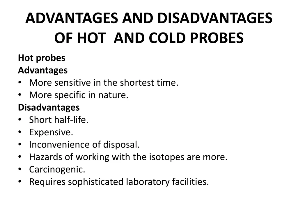 advantages and disadvantages of hot and cold