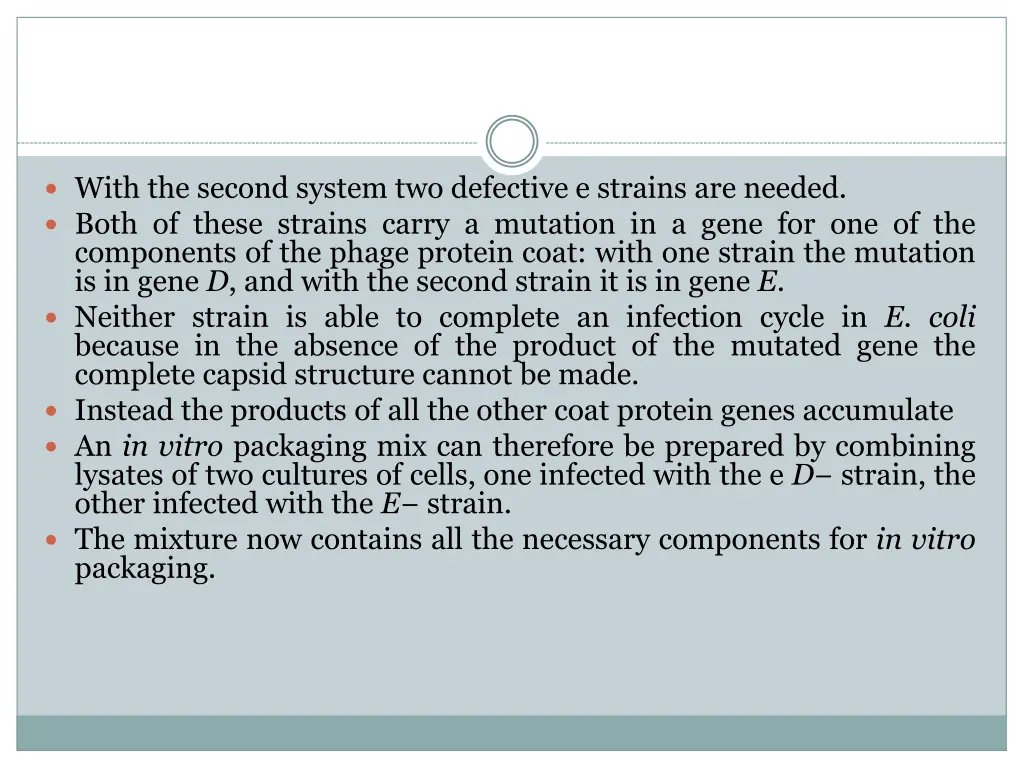 with the second system two defective e strains