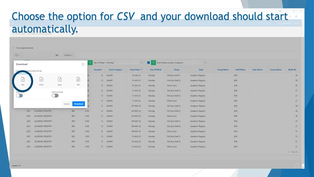 choose the option for csv and your download