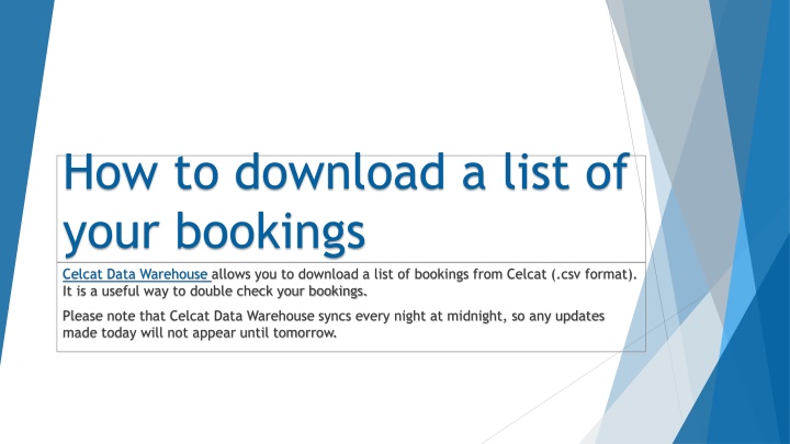 how to download a list of your bookings celcat