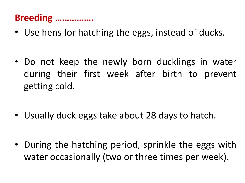 breeding use hens for hatching the eggs instead