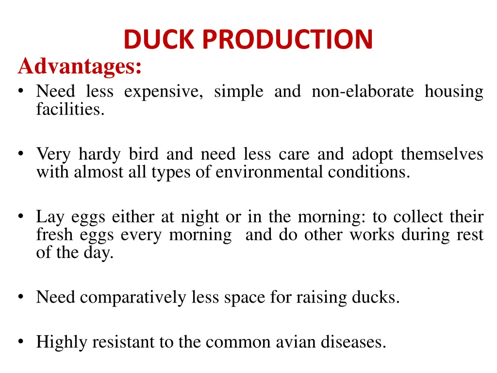 duck production advantages need less expensive