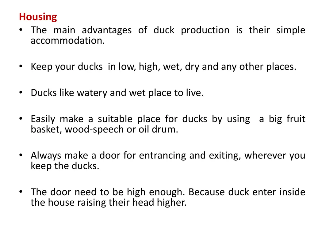 housing the main advantages of duck production