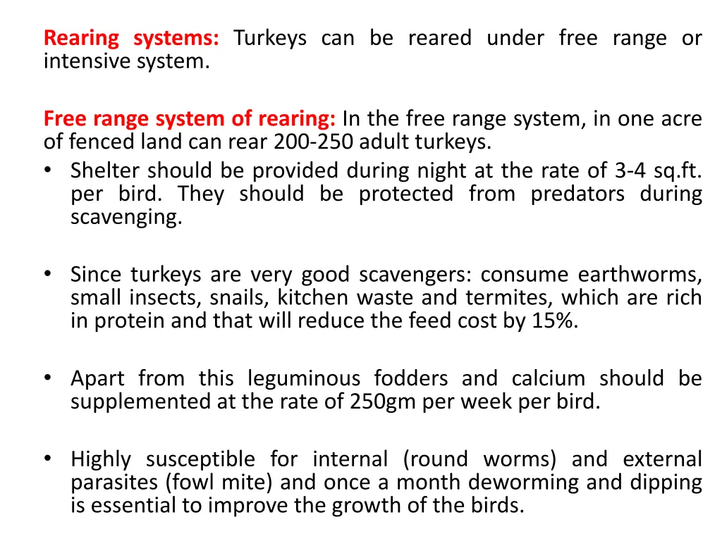 rearing systems turkeys can be reared under free