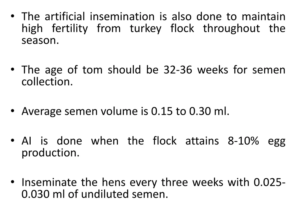 the artificial insemination is also done