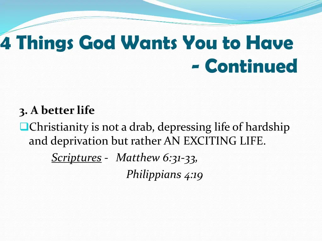 4 things god wants you to have 2