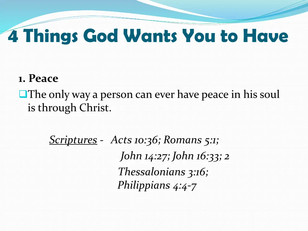 4 things god wants you to have