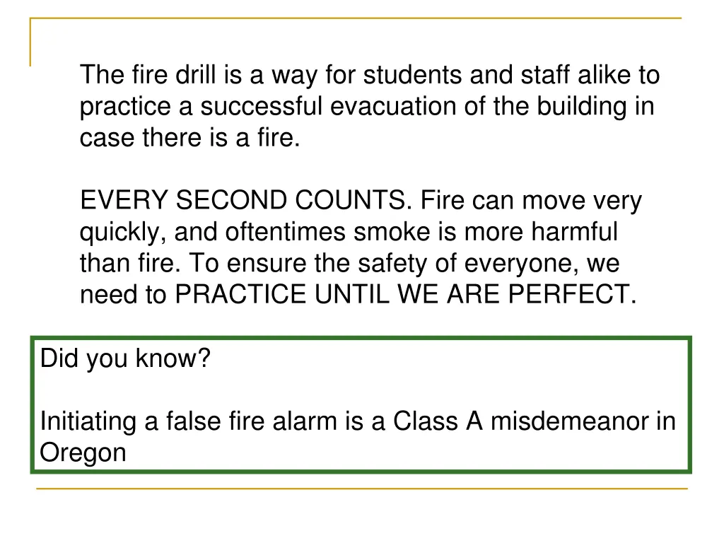 the fire drill is a way for students and staff