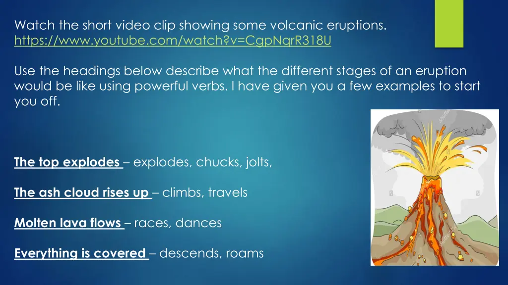 watch the short video clip showing some volcanic