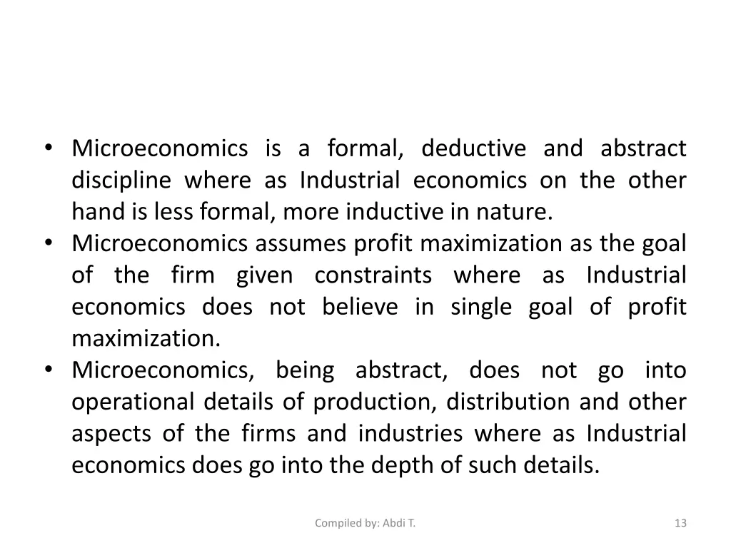 microeconomics is a formal deductive and abstract