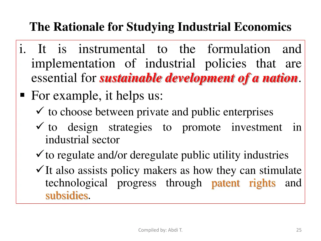 the rationale for studying industrial economics