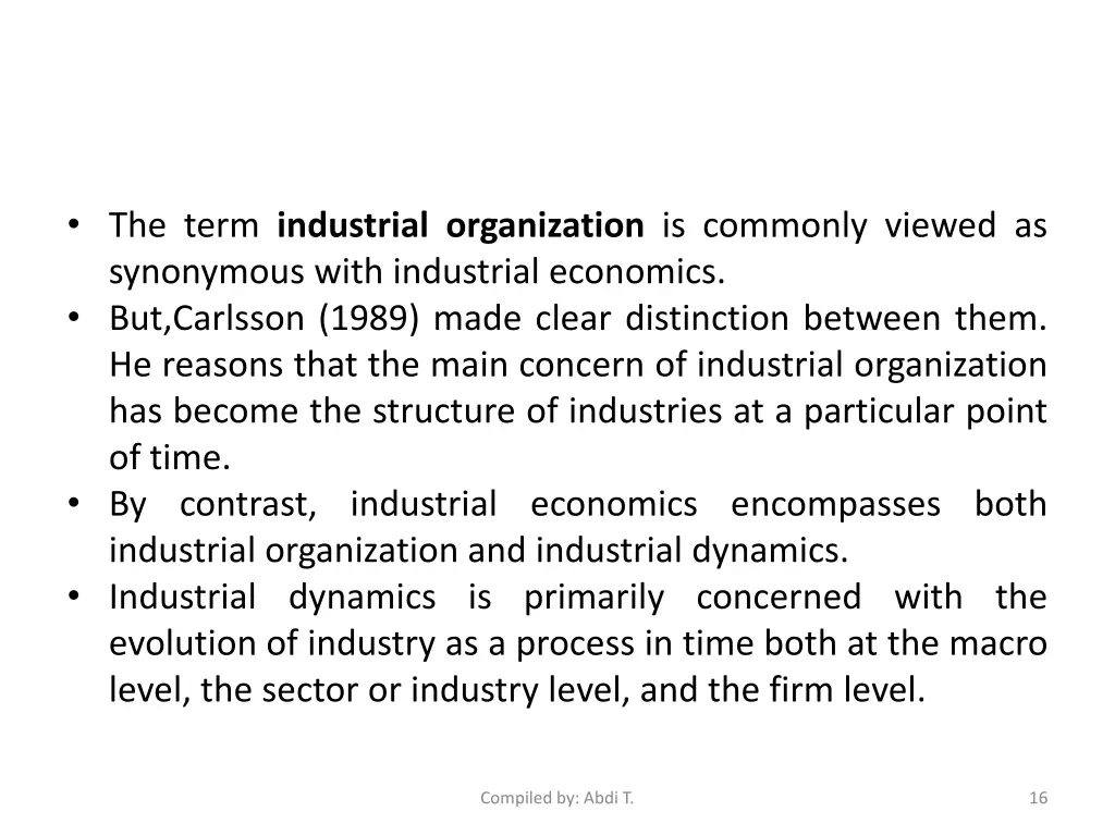 the term industrial organization is commonly