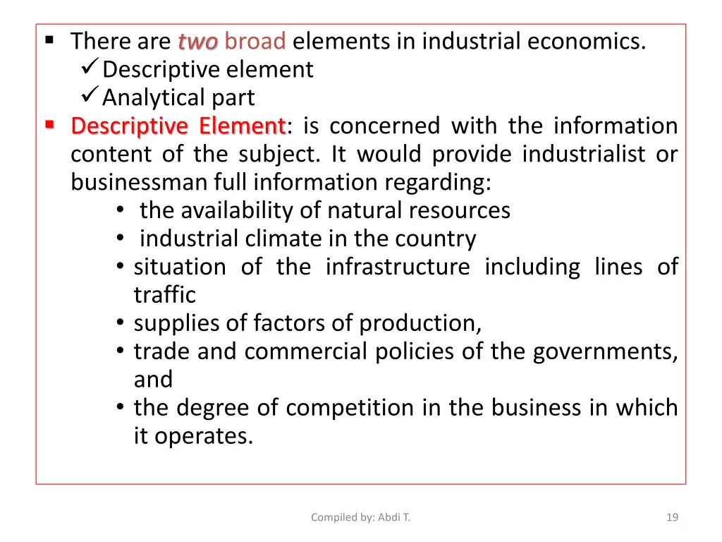 there are two broad elements in industrial