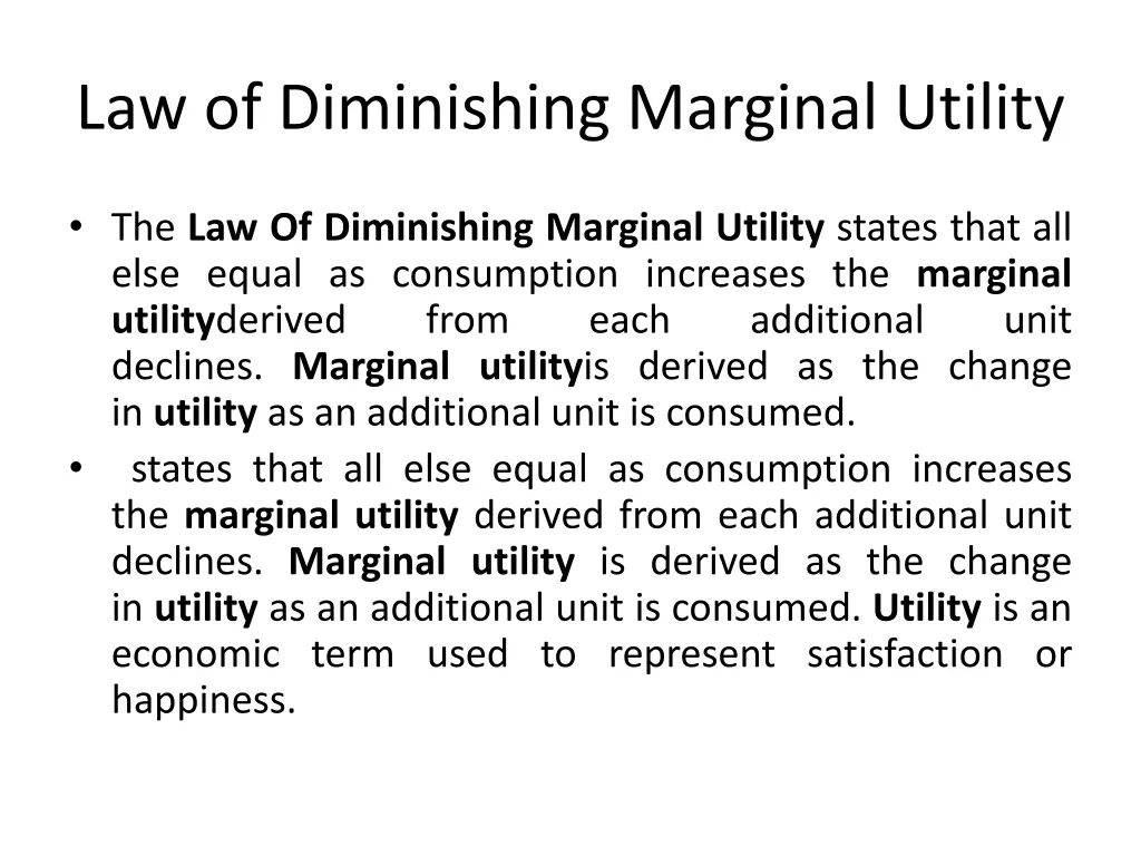 law of diminishing marginal utility