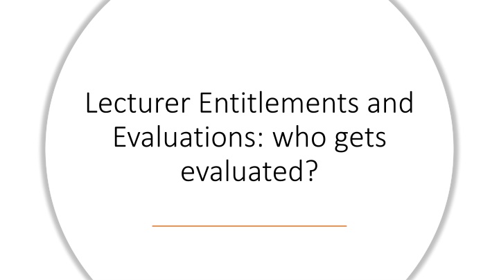 lecturer entitlements and evaluations who gets