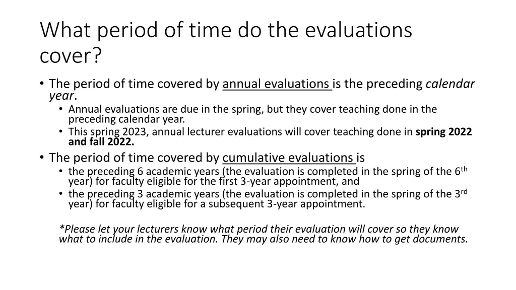 what period of time do the evaluations cover