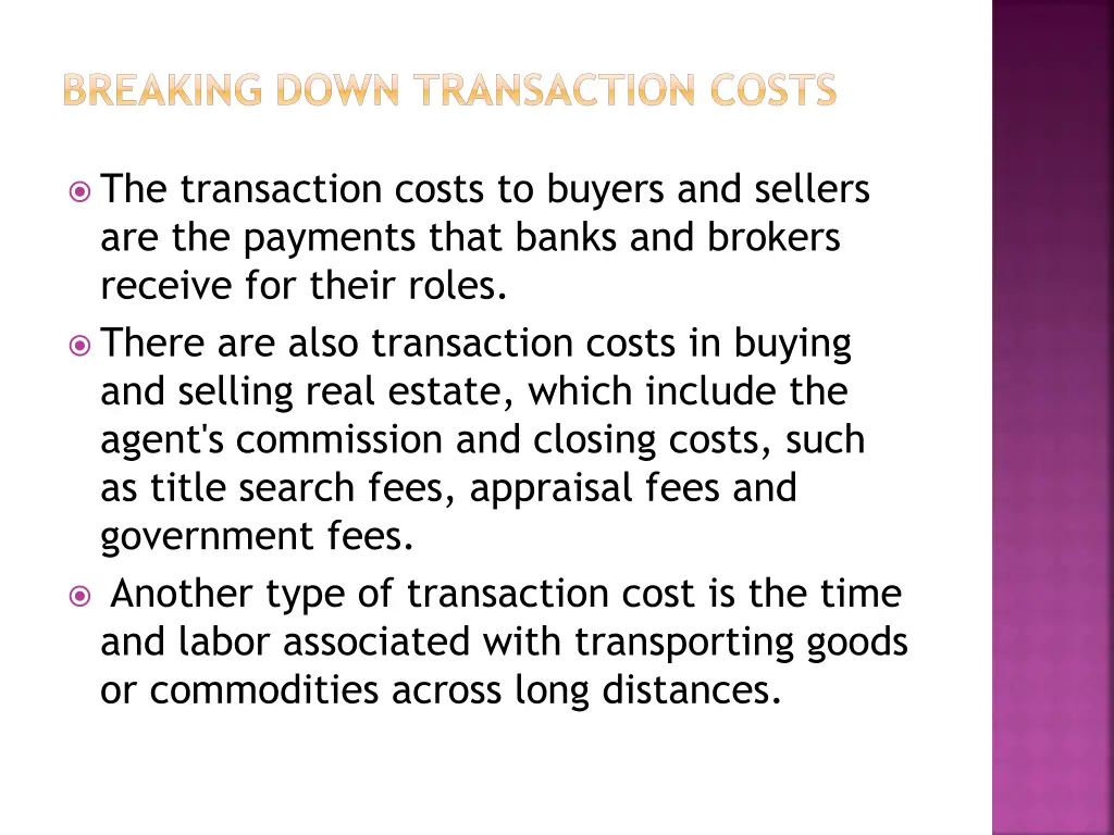 breaking down transaction costs