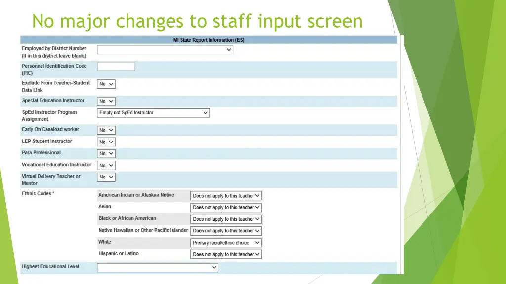 no major changes to staff input screen