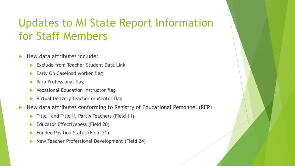 updates to mi state report information for staff