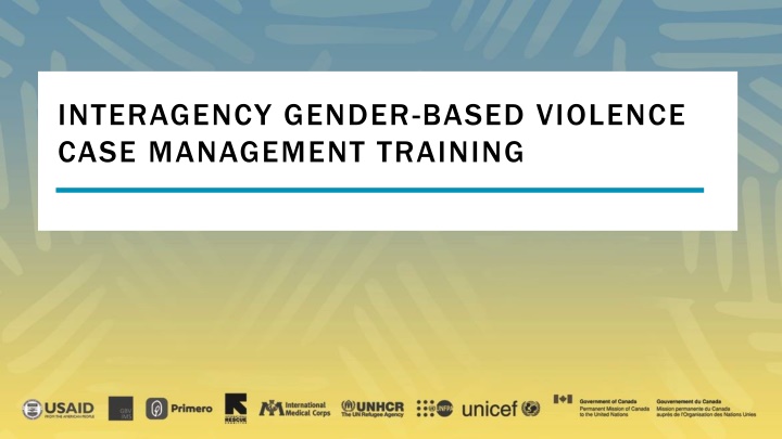 module 1 interagency gender based violence case