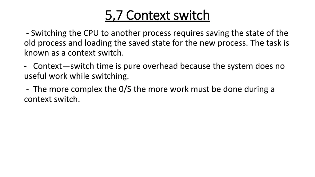 5 7 5 7 context switch context switch