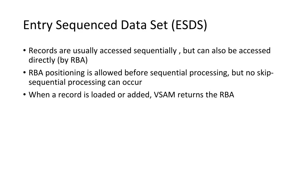 entry sequenced data set esds 1