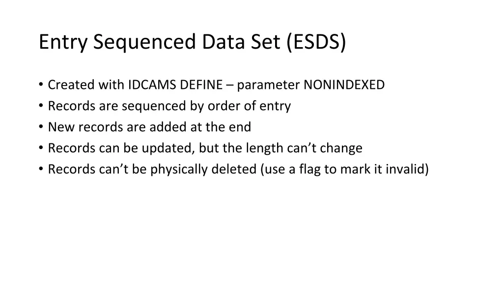 entry sequenced data set esds