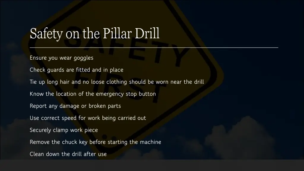 safety on the pillar drill