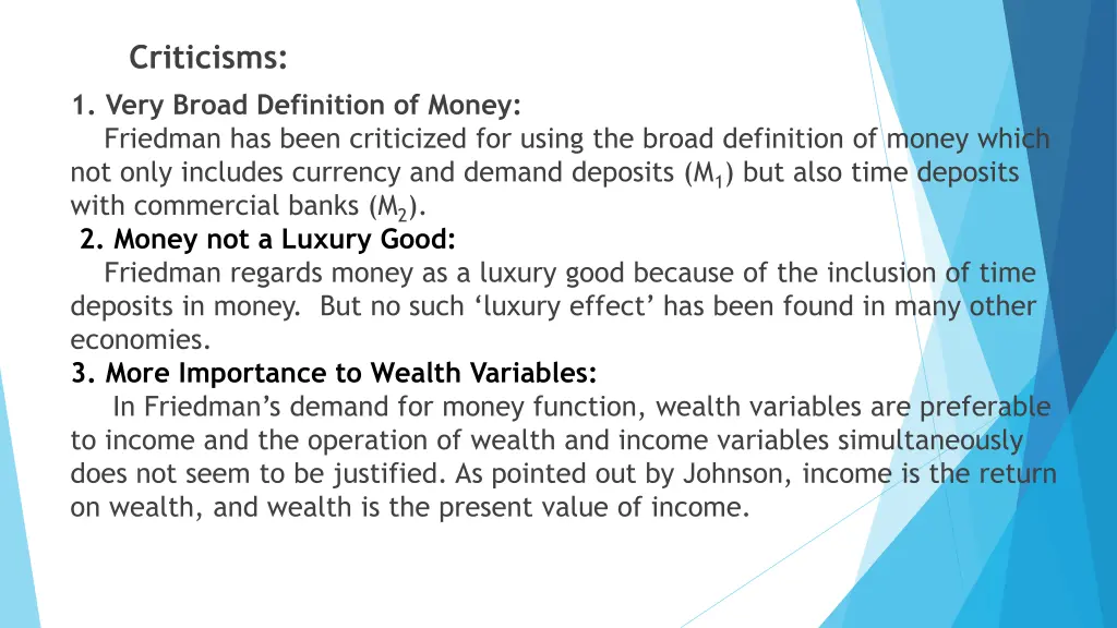 criticisms 1 very broad definition of money