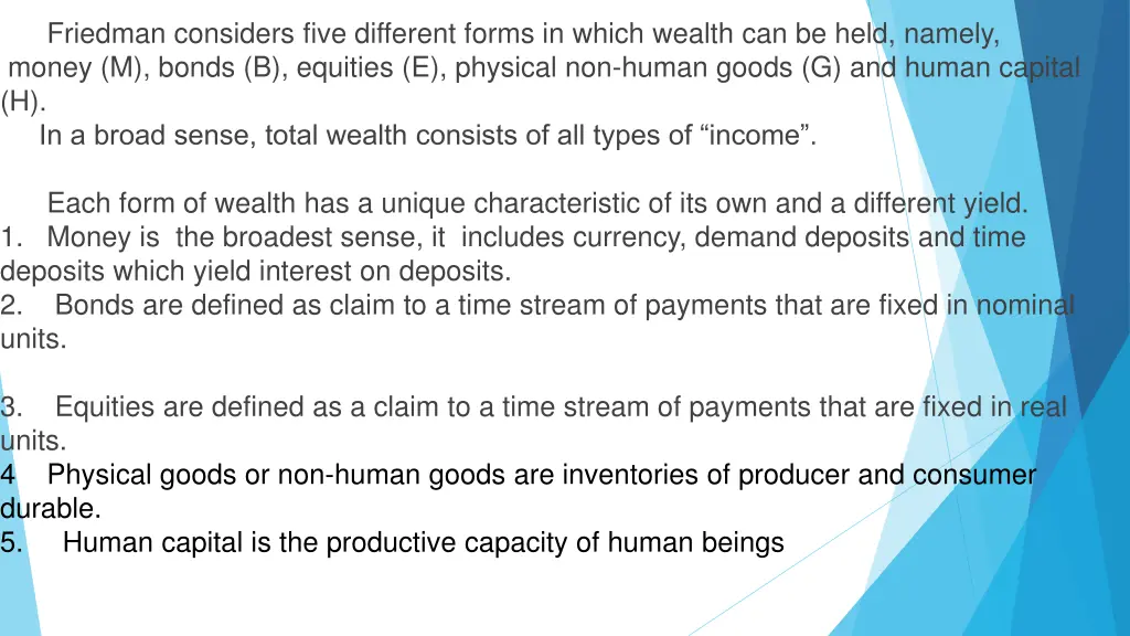 friedman considers five different forms in which