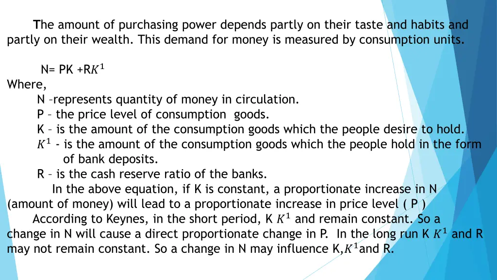 t he amount of purchasing power depends partly