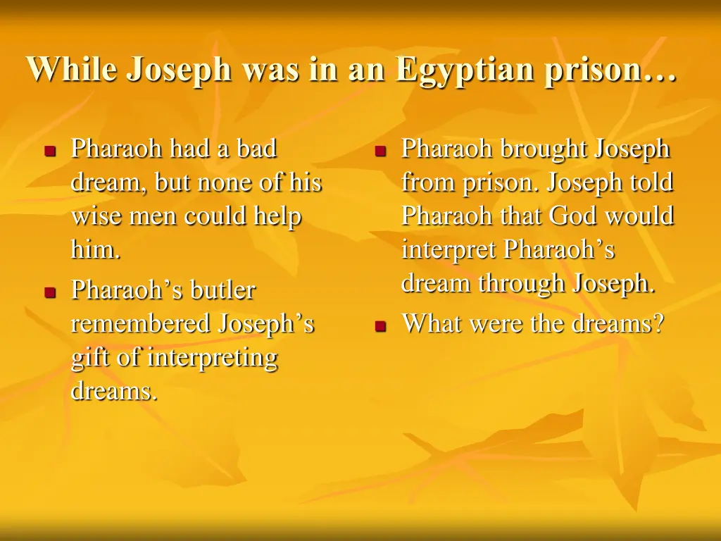 while joseph was in an egyptian prison