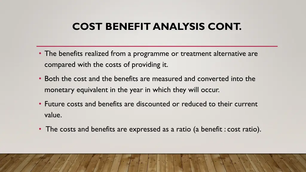 cost benefit analysis cont