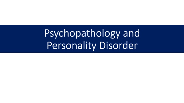 psychopathology and psychopathology