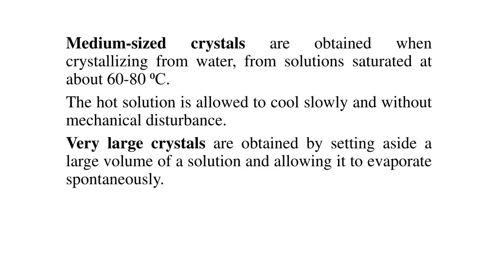 medium sized crystallizing from water from