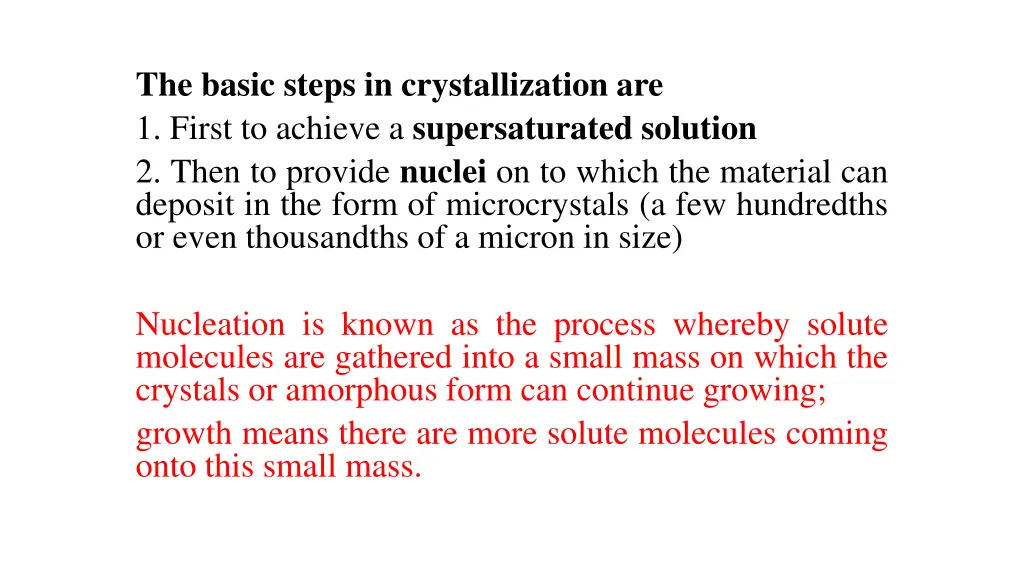 the basic steps in crystallization are 1 first